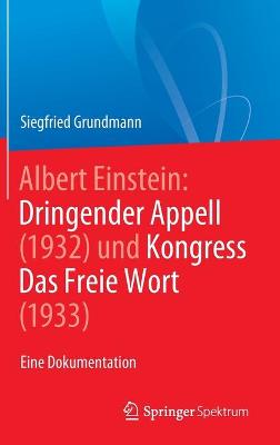 Albert Einstein Dringender Appell (1932) und Kongress Das Freie Wort (1933)