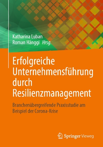 Erfolgreiche Unternehmensführung durch Resilienzmanagement