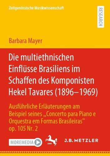Die multiethnischen Einflüsse Brasiliens im Schaffen des Komponisten Hekel Tavares (1896–1969)