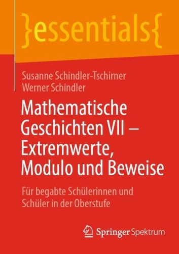 Mathematische Geschichten VII – Extremwerte, Modulo und Beweise