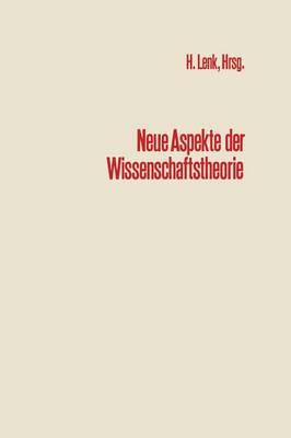 Neue Aspekte der Wissenschaftstheorie