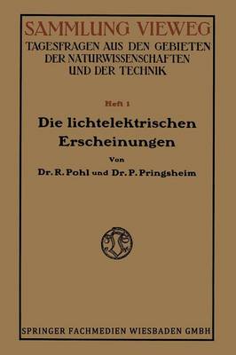 Die Lichtelektrischen Erscheinungen