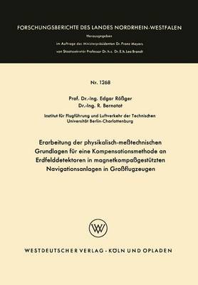 Erarbeitung der physikalisch-messtechnischen Grundlagen fur eine Kompensationsmethode an Erdfelddetektoren in magnetkompassgestutzten Navigationsanlagen in Grossflugzeugen