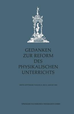 Gedanken zur Reform des physikalischen Unterrichts