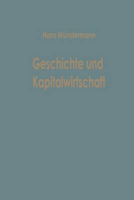 Geschichte und Kapitalwirtschaft