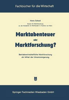 Marktabenteuer oder Marktforschung?