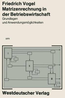 Matrizenrechnung in der Betriebswirtschaft