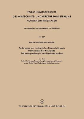 AEnderungen der mechanischen Eigenschaftswerte thermoplastischer Kunststoffe bei Beanspruchung in verschiedenen Medien