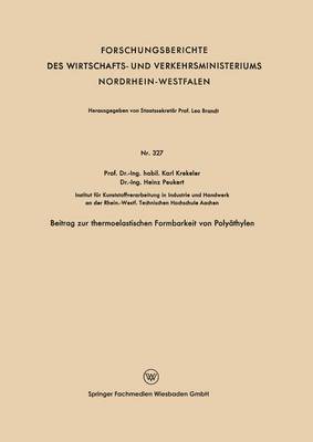 Beitrag zur thermoelastischen Formbarkeit von Polyathylen