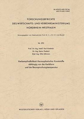Kerbempfindlichkeit thermoplastischer Kunststoffe abhängig von der Kerbform und der Beanspruchungstemperatur