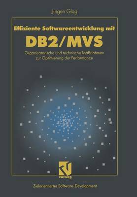 Effiziente Softwareentwicklung mit DB2/MVS