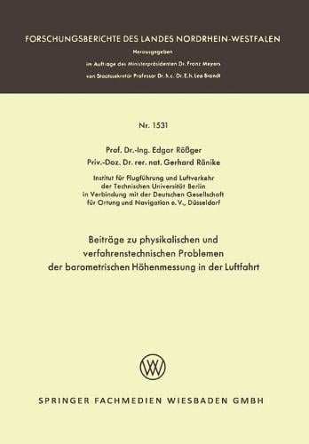 Beitrage zu physikalischen und verfahrenstechnischen Problemen der barometrischen Hoehenmessung in der Luftfahrt