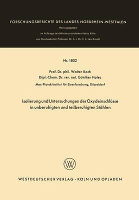 Isolierung und Untersuchungen der Oxydeinschlüsse in unberuhigten und teilberuhigten Stählen