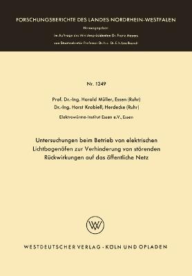 Untersuchungen beim Betrieb von elektrischen Lichtbogenöfen zur Verhinderung von störenden Rückwirkungen auf das öffentliche Netz