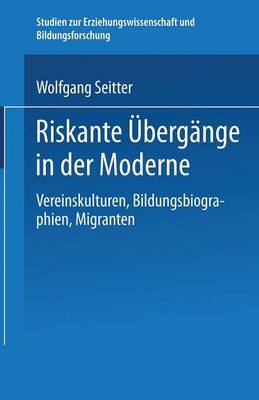 Riskante Übergänge in der Moderne