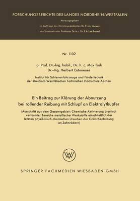 Ein Beitrag zur Klärung der Abnutzung bei rollender Reibung mit Schlupf an Elektrolytkupfer