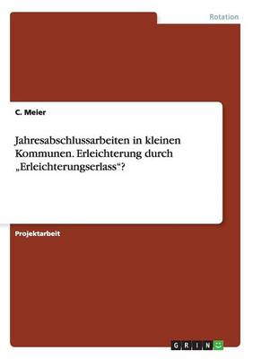 Jahresabschlussarbeiten in Kleinen Kommunen. Erleichterung Durch "erleichterungserlass?