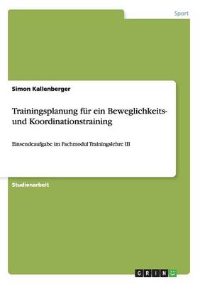 Trainingsplanung Fur Ein Beweglichkeits- Und Koordinationstraining
