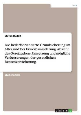 Die Bedarfsorientierte Grundsicherung Im Alter Und Bei Erwerbsminderung ...