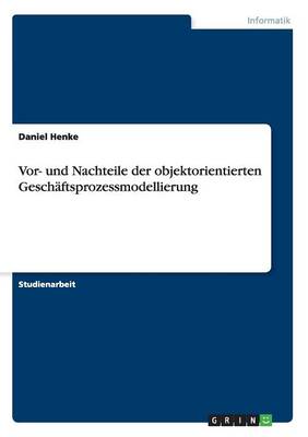 Vor- Und Nachteile Der Objektorientierten Gesch ftsprozessmodellierung