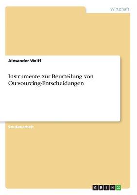 Instrumente Zur Beurteilung Von Outsourcing-Entscheidungen