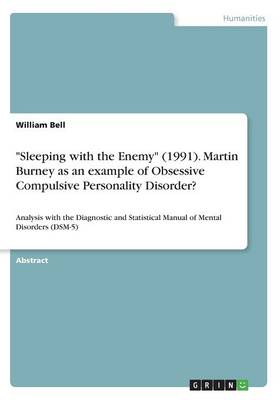 Sleeping with the Enemy (1991). Martin Burney as an Example of Obsessive Compulsive Personality Disorder?
