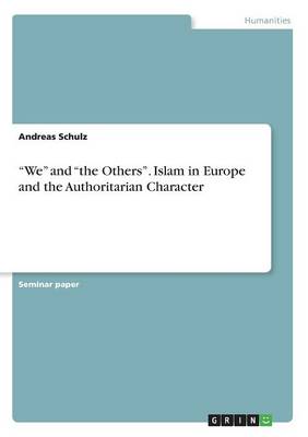 We and the Others. Islam in Europe and the Authoritarian Character