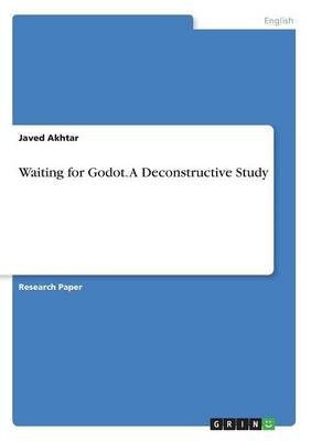 Waiting for Godot. a Deconstructive Study