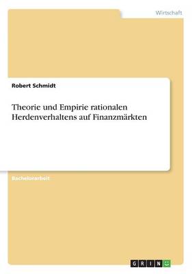 Theorie Und Empirie Rationalen Herdenverhaltens Auf Finanzm rkten