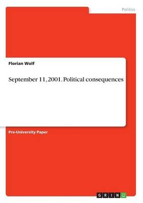 September 11, 2001. Political Consequences