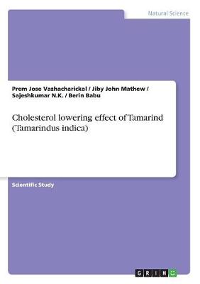Cholesterol Lowering Effect of Tamarind (Tamarindus Indica)