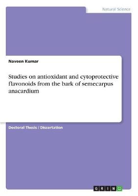 Studies on Antioxidant and Cryoprotective Flavonoids from the Stem Bark of Semecarpus Anacardium