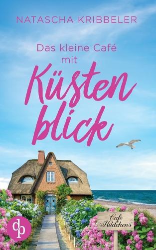 Das kleine Café mit Küstenblick