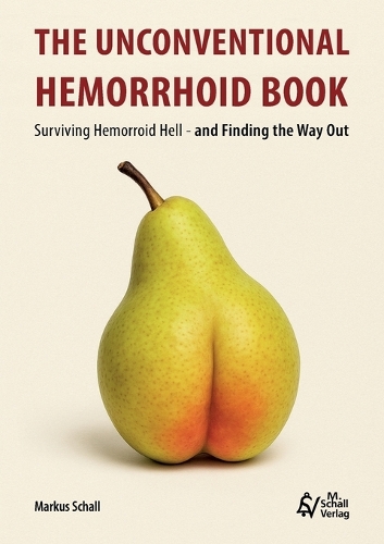 The Unconventional Hemorrhoid Book