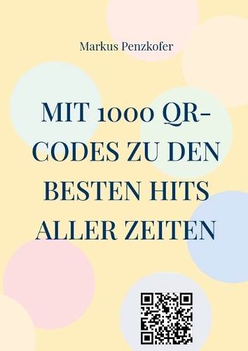 Mit 1000 QR-Codes zu den besten Hits aller Zeiten