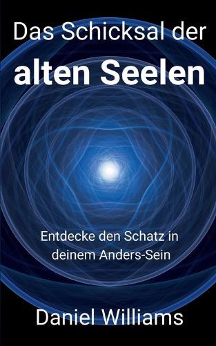 Das Schicksal der alten Seelen