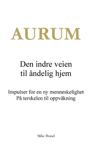 Aurum - Den indre veien til åndelig hjem