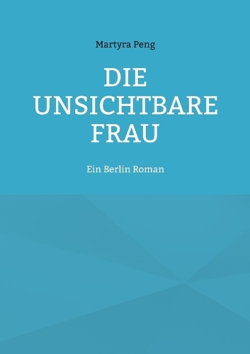 Die unsichtbare Frau