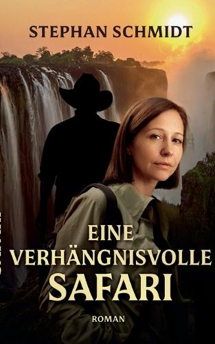 Eine verhängsnisvolle Safari