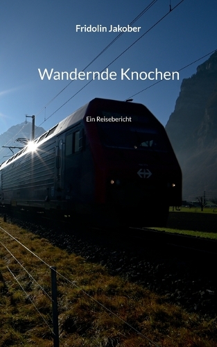 Wandernde Knochen