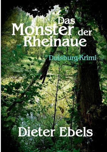 Das Monster der Rheinaue