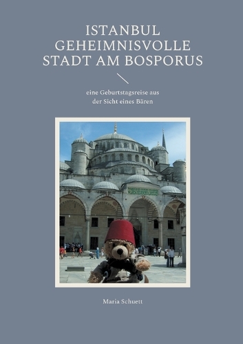 Istanbul geheimnisvolle Stadt am Bosporus