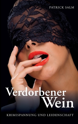 Verdorbener Wein