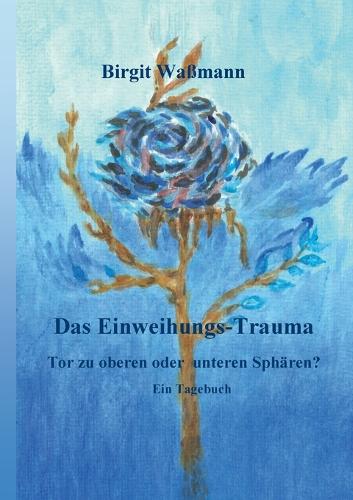 Das Einweihungs-Trauma