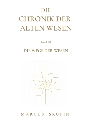 Die Chronik der Alten Wesen