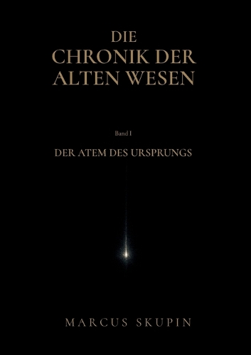 Die Chronik der Alten Wesen