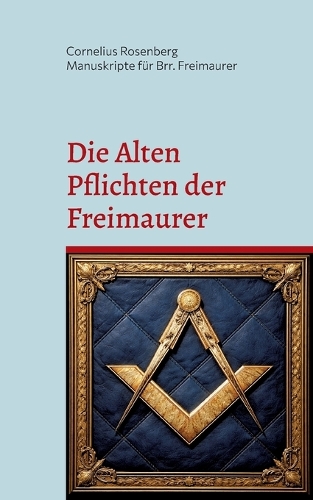 Die Alten Pflichten der Freimaurer