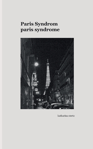 Paris Syndrom / Paris Syndrome