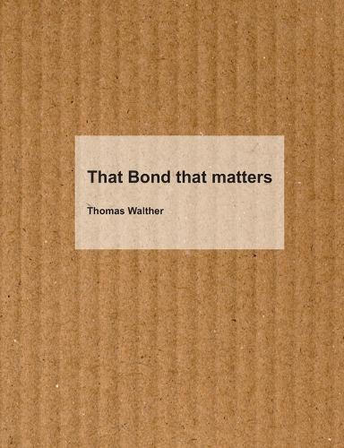 That Bond that matters