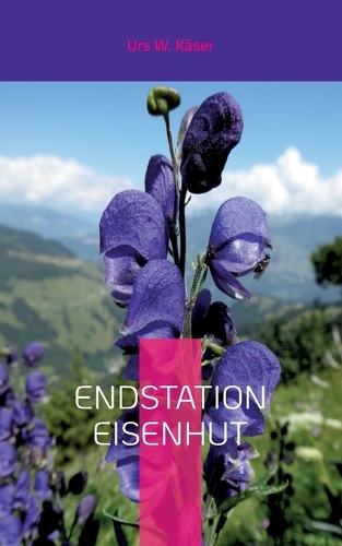Endstation Eisenhut